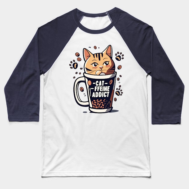 Cat-ffeine  Addict Baseball T-Shirt by T-Shirt Sculptor